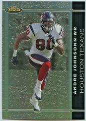 Andre Johnson [Black Refractor] #62 Football Cards 2007 Topps Finest Prices