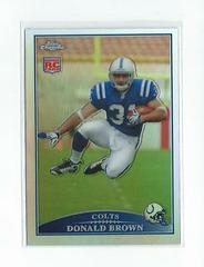 Donald Brown [Refractor] Football Cards 2009 Topps Chrome Prices