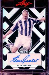 Alan Shearer [Prismatic Black] #BA-AS1 Soccer Cards 2022 Leaf Metal Autographs Prices