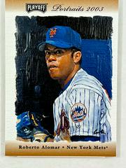 Roberto Alomar #32 Baseball Cards 2003 Playoff Portraits Prices