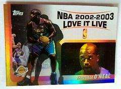 Shaquille O'Neal #LL-SO Basketball Cards 2003 Topps Love It Live Prices