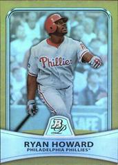 Ryan Howard [Gold Refractor] #62 Baseball Cards 2010 Bowman Platinum Prices