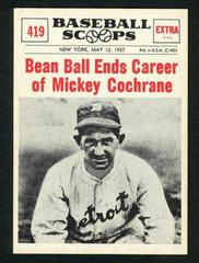 Bean Ball Ends [Career of Mickey Cochrane] #419 Baseball Cards 1961 NU Card Scoops Prices