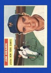 Jim Hearn #202 Baseball Cards 1956 Topps Prices