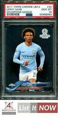 Leroy Sane Soccer Cards 2017 Topps Chrome UEFA Champions League Prices