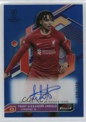 Trent Alexander Arnold [Blue] #A-AA Soccer Cards 2022 Topps Finest UEFA Club Competitions Autographs Prices