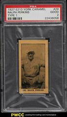 Ralph Perkins #29 Baseball Cards 1927 E210 York Caramel Type 1 Prices