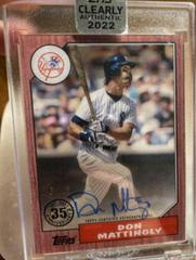 Don Mattingly [Red] Baseball Cards 2022 Topps Clearly Authentic 1987 Autographs Prices