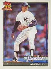 Alan Mills #651 Baseball Cards 1991 Topps Prices