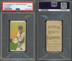 Al Burch [Fielding] #NNO Baseball Cards 1909 T206 American Beauty 350 no Frame Prices