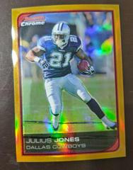 Julius Jones [Gold Refractor] Football Cards 2006 Bowman Chrome Prices