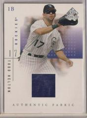 Todd Helton Baseball Cards 2001 SP Game Used Authentic Fabric Prices