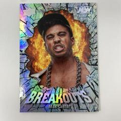 Max Caster #BO-15 Wrestling Cards 2022 Upper Deck AEW Breakouts Prices