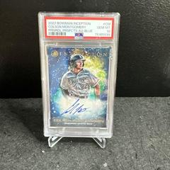 Colson Montgomery [Blue] #PPA-CM Baseball Cards 2022 Bowman Inception Primordial Prospects Autograph Prices