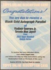 Vladimir Guerrero Jr. [Autograph] #BG-24 Baseball Cards 2022 Topps Update Black Gold Prices
