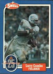 Larry Csonka #135 Football Cards 1988 Swell Greats Prices