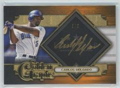 Carlos Delgado [Orange] #GG-CD Baseball Cards 2022 Topps Five Star Golden Graphs Autographs Prices