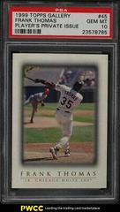 Frank Thomas [Player's Private Issue] #45 Baseball Cards 1999 Topps Gallery Prices
