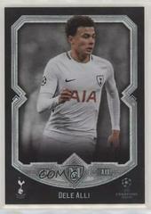 Dele Alli Soccer Cards 2017 Topps Museum Collection UEFA Champions League Prices