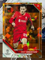 Andy Robertson [Orange] Soccer Cards 2021 Topps Chrome Sapphire UEFA Champions League Prices