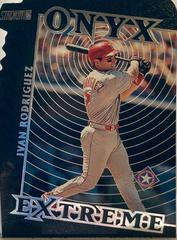 Ivan Rodriguez #OE8 Baseball Cards 2000 Stadium Club Onyx Extreme Prices