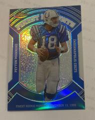 Peyton Manning [Blue Refractor] Football Cards 2007 Topps Finest Prices