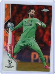 Alisson Becker [Orange Refractor] #14 Soccer Cards 2019 Topps Chrome UEFA Champions League Prices