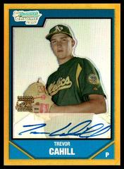 Trevor Cahill [Gold Refractor Autograph] #BC234 Baseball Cards 2007 Bowman Chrome Prospects Prices