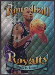 Mitch Richmond [Refractor, w/Coating] Basketball Cards 1998 Topps Roundball Royalty Prices