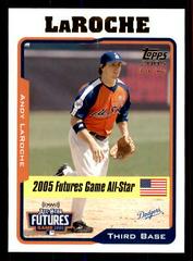Andy LaRoche #UH216 Baseball Cards 2005 Topps Updates & Highlights Prices