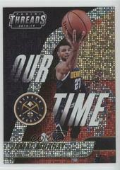 Jamal Murray [Dazzle] Basketball Cards 2018 Panini Threads Our Time Prices