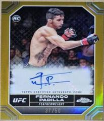 Fernando Padilla [Gold Refractor] #CRA-FPA Ufc Cards 2024 Topps Chrome UFC Rookie Autograph Prices
