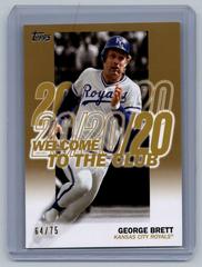 George Brett [Gold] #WC-22 Baseball Cards 2023 Topps Welcome to the Club Prices