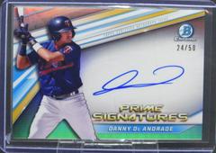 Danny De Andrade Baseball Cards 2022 Bowman Chrome Prime Signatures Prices