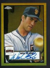 Will Clark [Gold] #PA-WC Baseball Cards 2021 Topps Chrome Platinum Anniversary Autographs Prices