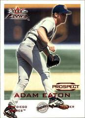 Adam Eaton #234 Baseball Cards 2001 Fleer Focus Prices