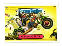 Hurlin' HARLEY #30b 2004 Garbage Pail Kids Prices