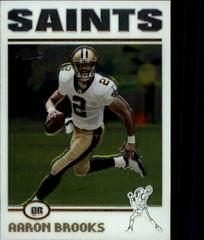 Aaron Brooks #105 Football Cards 2004 Topps Chrome Prices