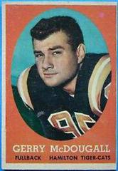 Gerry McDougall #22 Football Cards 1958 Topps CFL Prices