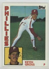 Kevin Gross #332 Baseball Cards 1984 Topps Prices