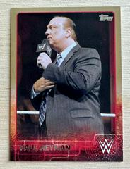 Paul Heyman [Gold] #57 Wrestling Cards 2015 Topps WWE Prices
