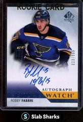 Robby Fabbri [Autograph Inscribed] #250 Hockey Cards 2015 SP Authentic Prices