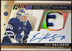 Erik Kallgren Hockey Cards 2022 SP Authentic Future Watch Autograph Patch Prices
