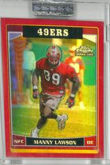 Manny Lawson [Red Refractor] #177 Football Cards 2006 Topps Chrome Prices