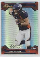 Wes Welker [Prism Refractor] #6 Football Cards 2013 Topps Finest Prices