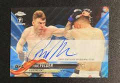 Paul Felder [Blue Wave] #FA-PF Ufc Cards 2018 Topps UFC Chrome Autographs Prices