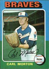 Carl Morton Baseball Cards 1975 Topps Prices