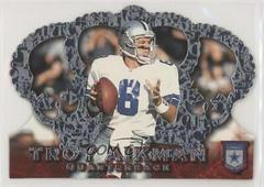 Troy Aikman [Silver] #CR-100 Football Cards 1996 Pacific Crown Royale Prices