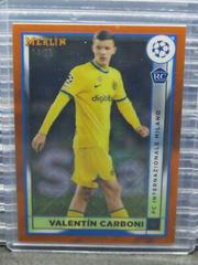 Valentin Carboni [Orange Mojo] #65 Soccer Cards 2022 Topps Merlin Chrome UEFA Club Competitions Prices