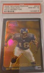 Taco Wallace [Gold Refractor] #203 Football Cards 2003 Bowman Chrome Prices